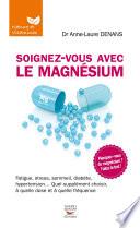 Soignez-vous avec le magnésium