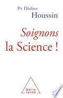 Soignons la Science !