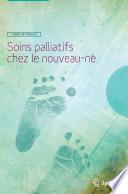 Soins palliatifs chez le nouveau-né