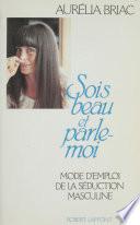 Sois beau et parle-moi