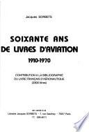 Soixante ans de livres d'aviation, 1910-1970