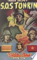 Soldats de la boue (5). SOS Tonkin