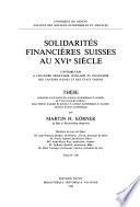 Solidarités financières suisses au XVIe siècle