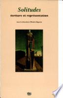 Solitudes, écriture et représentation