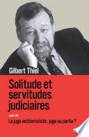 Solitudes et servitudes judiciaires