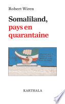 Somaliland, pays en quarantaine