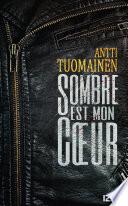 Sombre est mon coeur