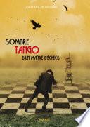 Sombre tango d’un maître d’échecs