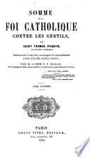 Somme de la foi catholique contre les gentils, par Saint Thomas d'Aquin ...