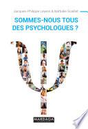 Sommes-nous tous des psychologues ?
