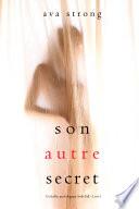Son autre secret (Un thriller psychologique Stella Fall – Livre 3)