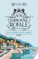 Son Espionne royale et le collier de la reine - Tome 5