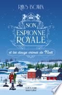 Son Espionne royale et les douze crimes de Noël - Tome 6