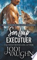 Son Loup Executuer