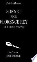 Sonnet pour Florence Rey, et autres textes