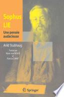 Sophus Lie. Une pensée audacieuse