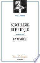 Sorcellerie et politique en Afrique