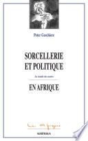 Sorcellerie et politique en Afrique