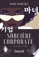 Sorcière corporate - Tome 1