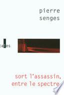 Sort l'assassin, entre le spectre