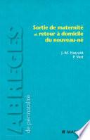 Sortie de maternité et retour à domicile du nouveau-né