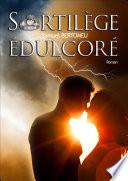 Sortilège Edulcoré