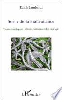 Sortir de la maltraitance