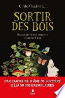 Sortir des bois - Manifeste d'une sorcière d'aujourd'hui - Écoféminisme, engagement, nature et spiritualité