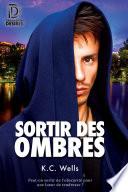 Sortir des ombres