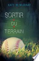 Sortir du terrain