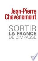 Sortir la France de l'impasse