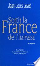 Sortir la France de l'impasse
