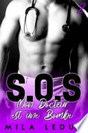 SOS, Mon Docteur est une Bombe - Tome 2
