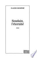 Soudain l'éternité