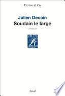 Soudain le large