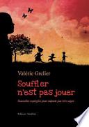 Souffler n'est pas jouer