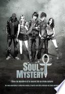 Soul of mystery