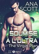 Soumise à l'Ultra - The Virgin Plan (teaser)
