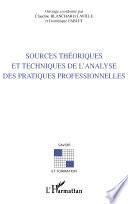 Sources théoriques et techniques de l'analyse des pratiques professionnelles