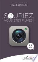 Souriez, vous êtes filmés !
