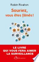 Souriez, vous êtes filmés !