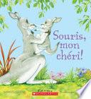 Souris, Mon Chéri!