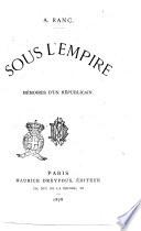 Sous l'Empire mémoires d'un républicain A. Ranc