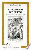 Sous l'emprise des objets