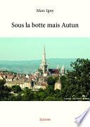 Sous la botte, mais Autun