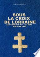 Sous la Croix de Lorraine