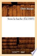Sous La Hache (Ed.1885)