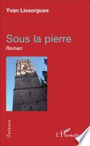 Sous la pierre