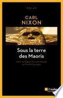 Sous la terre des Maoris