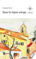 Sous la vigne vierge